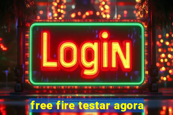 free fire testar agora